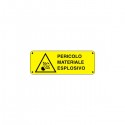 Cartello pericolo materiale esplosivo - PVC ADESIVO
